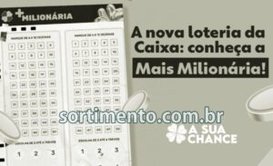 +Milionária - loteria da Caixa - Sortimentos.com Apostas e Jogos