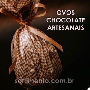 ovos de chocolate artesanais - sortimento Páscoa