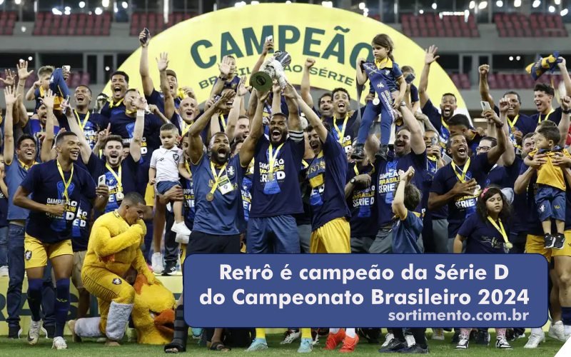 Sortimento Futebol - Retrô é campeão da Série D do Campeonato Brasileiro 2024