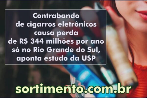 Contrabando de cigarros eletrônicos causa perda de R$ 344 milhões por ano só no Rio Grande do Sul, aponta estudo da USP