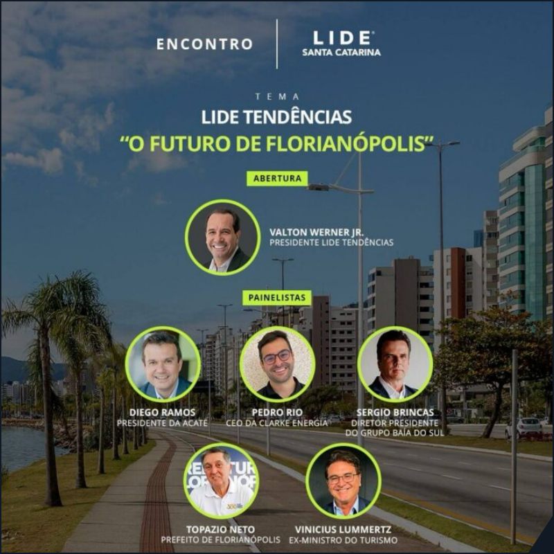 LIDE Tendências SC - O Futuro de Florianópolis - Sortimentos Eventos