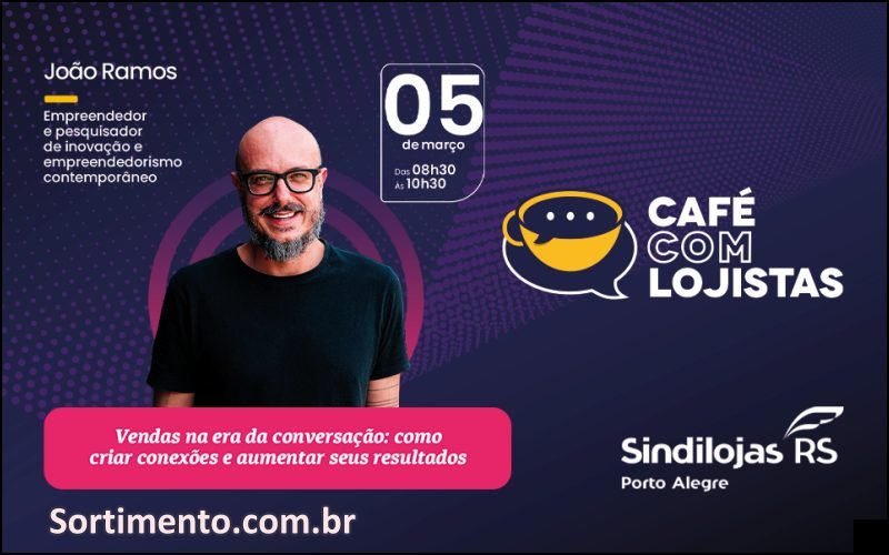 Café com Lojistas do Sindilojas Porto Alegre com João Ramos curador da Feira Brasileira do Varejo ( FBV 2026 )